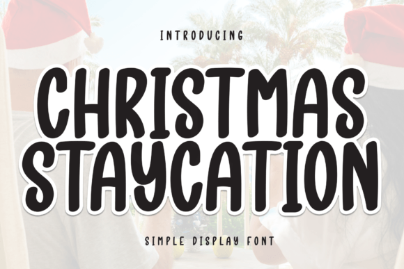 Christmas Staycation: A Sweet Handwritten Font for Branding