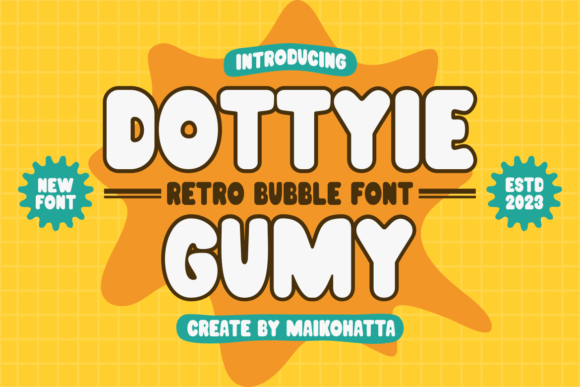 Dottyie Gumy: The Friendly Typeface for Small Business Branding