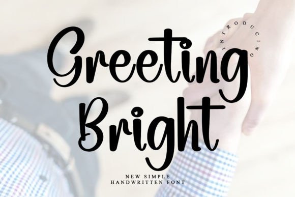 Greeting Bright: The Elegant Script Font for Scroll-Stopping Brand Content